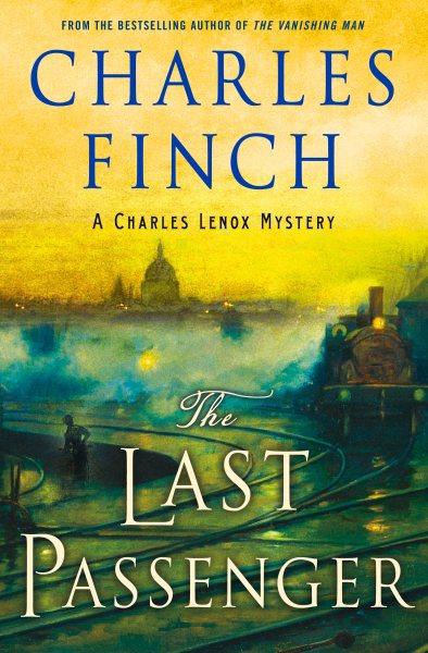 The Last Passenger: A Charles Lenox Mystery (Charles Lenox Mysteries, 13) cover