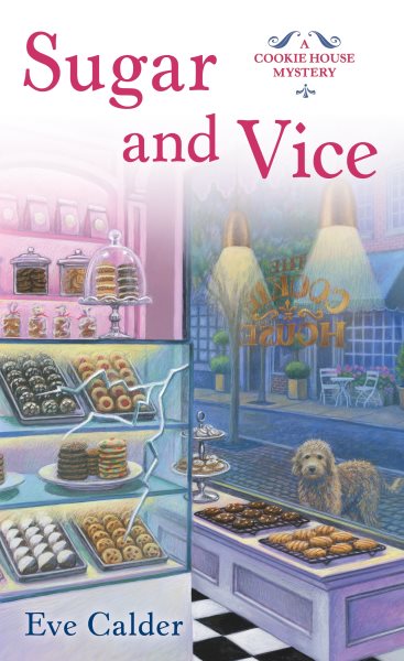 Sugar and Vice: A Cookie House Mystery (A Cookie House Mystery, 2)