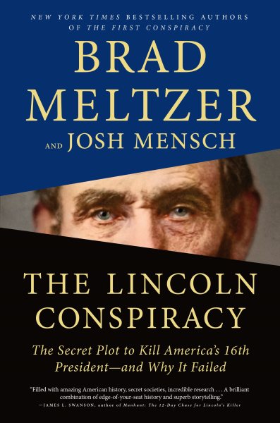 The Lincoln Conspiracy: The Secret Plot to Kill America's 16th President--and Why It Failed cover
