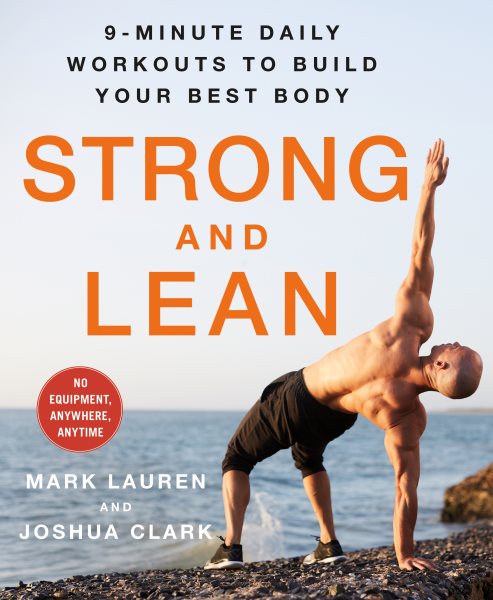 Strong and Lean: 9-Minute Daily Workouts to Build Your Best Body: No Equipment, Anywhere, Anytime cover