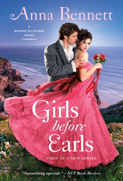 Girls Before Earls: A Rogues to Lovers Novel (Rogues To Lovers, 1) cover