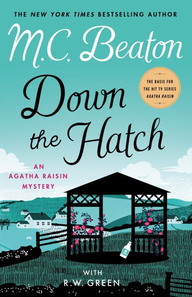 Down the Hatch: An Agatha Raisin Mystery (Agatha Raisin Mysteries, 32)