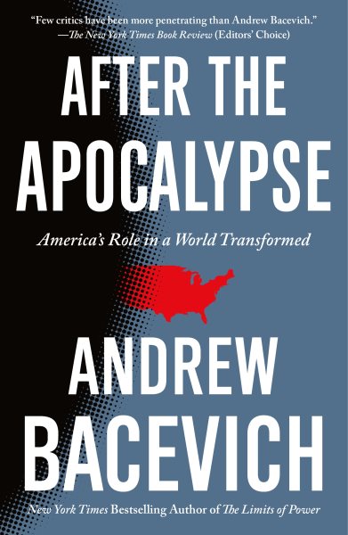 After the Apocalypse: America's Role in a World Transformed (American Empire Project) cover