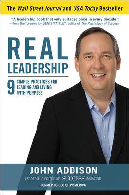 Real Leadership: 9 Simple Practices for Leading and Living with Purpose cover