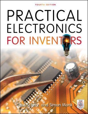 Practical Electronics for Inventors, Fourth Edition cover