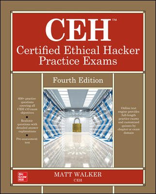 CEH Certified Ethical Hacker Practice Exams, Fourth Edition cover