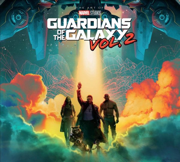 Marvel's Guardians of the Galaxy Vol. 2: The Art of the Movie cover