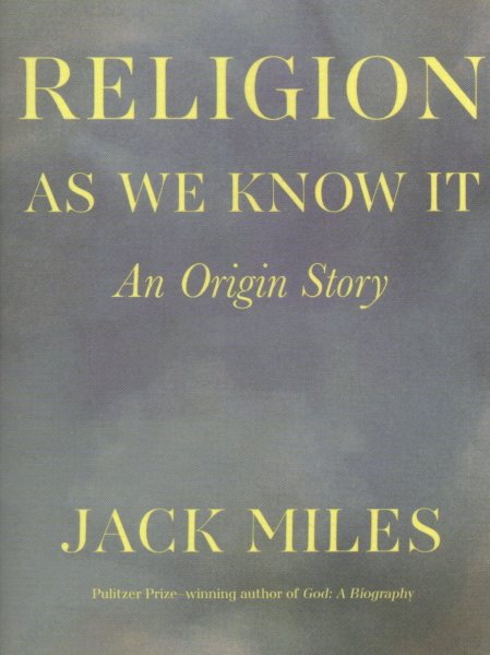 Religion as We Know It: An Origin Story cover
