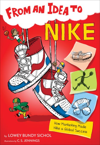 From an Idea to Nike: How Marketing Made Nike a Global Success cover