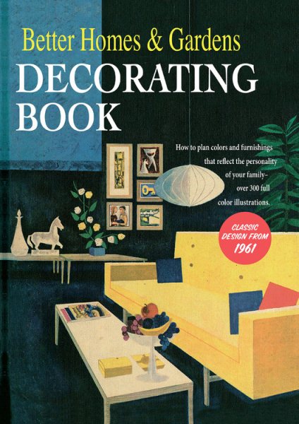 Better Homes and Gardens Decorating Book: How to Plan Colors and Furnishings That Reflect the Personality of Your Family cover