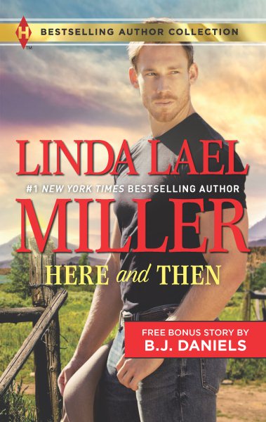 Here and Then & Lassoed: A 2-in-1 Collection (Harlequin Bestselling Author Collection) cover