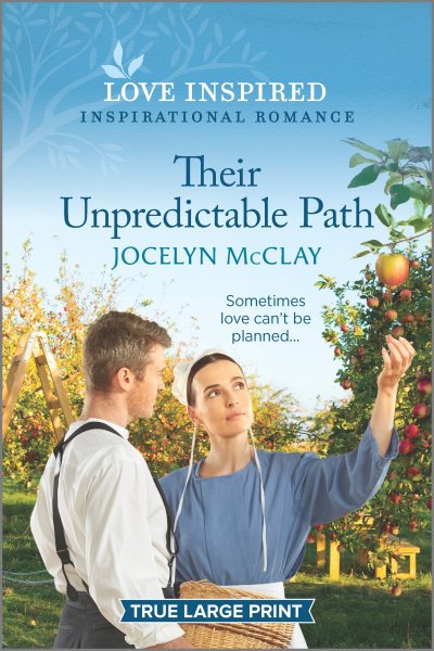 Their Unpredictable Path: An Uplifting Inspirational Romance (Love Inspired) cover