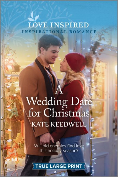 A Wedding Date for Christmas: An Uplifting Inspirational Romance (Love Inspired) cover