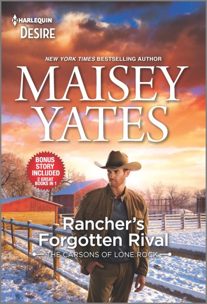 Rancher's Forgotten Rival & Claim Me, Cowboy: An enemies to lovers, steamy Western romance (Harlequin Desire: The Carsons of Lone Rock)