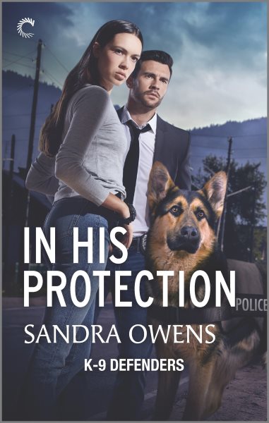 In His Protection: A Novel of Romantic Suspense (K-9 Defenders, 1) cover