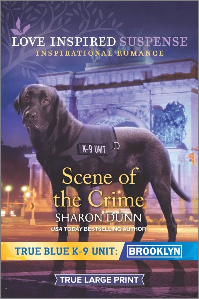 Scene of the Crime (True Blue K-9 Unit: Brooklyn) cover
