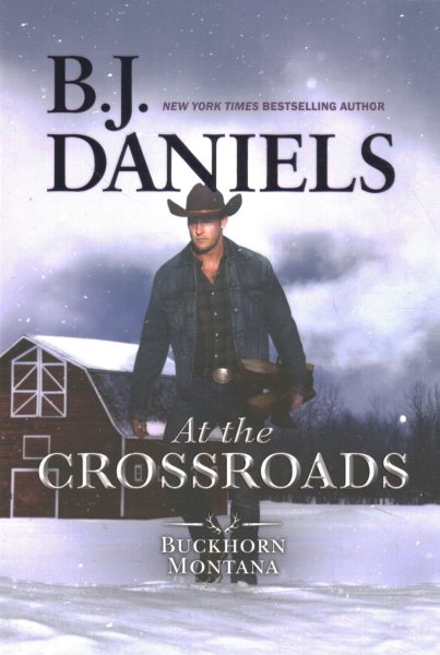 At the Crossroads: A Novel (A Buckhorn, Montana Novel, 3) cover