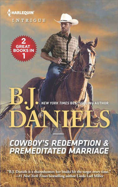 Cowboy's Redemption & Premeditated Marriage: An Anthology (Harlequin Intrigue: Montana Cahills)