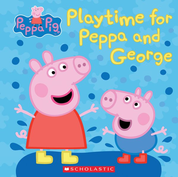 Play Time for Peppa and George (Peppa Pig) cover