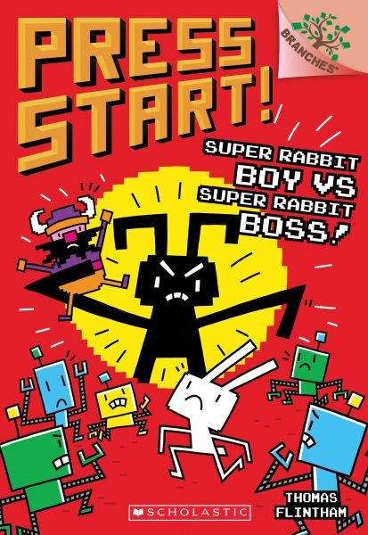 Super Rabbit Boy vs. Super Rabbit Boss!: A Branches Book (Press Start! #4) (4) cover