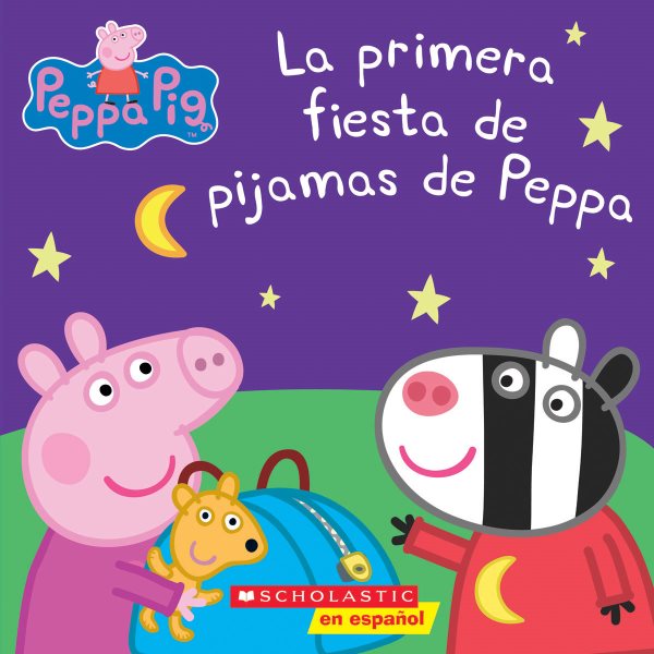 La primera fiesta de pijamas de Peppa (Peppa Pig) (Spanish Edition) cover