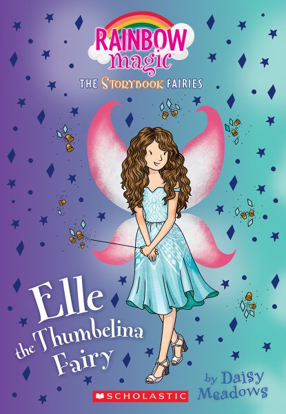 Elle the Thumbelina Fairy (Storybook Fairies #1): A Rainbow Magic Book (1) (The Storybook Fairies) cover