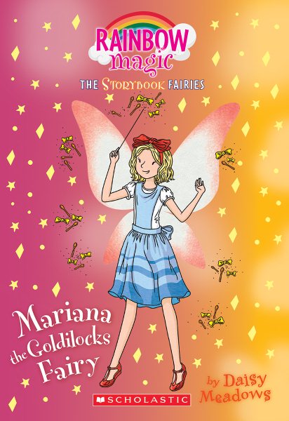 Mariana the Goldilocks Fairy(Storybook Fairies #2): A Rainbow Magic Book (2) (The Storybook Fairies) cover