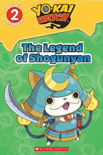 Legend of Shogunyan, The (Yo-kai Watch Reader #2) cover