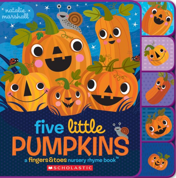 Five Little Pumpkins: A Fingers & Toes Nursery Rhyme Book (Fingers & Toes Nursery Rhymes) cover
