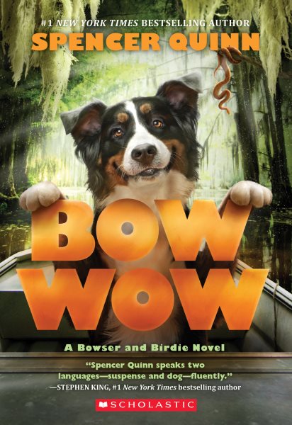 Bow Wow: A Bowser and Birdie Novel cover