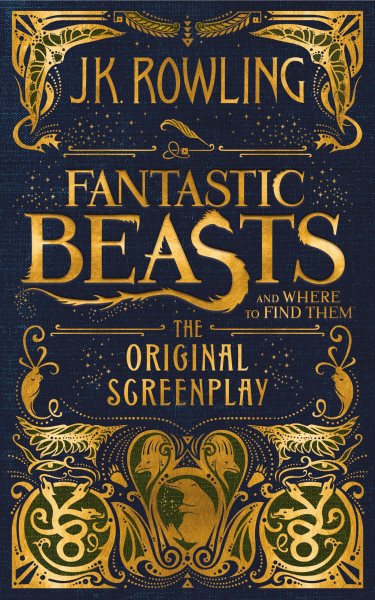 Fantastic Beasts and Where to Find Them: The Original Screenplay (Harry Potter) cover