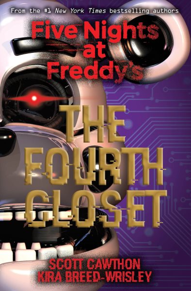 The Fourth Closet: An AFK Book (Five Nights at Freddy's #3) cover