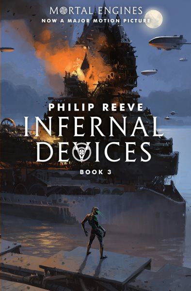 Infernal Devices (Mortal Engines, Book 3) cover