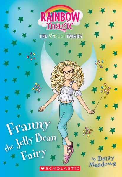 Franny the Jelly Bean Fairy: A Rainbow Magic Book (The Sweet Fairies #3): A Rainbow Magic Book (3) cover