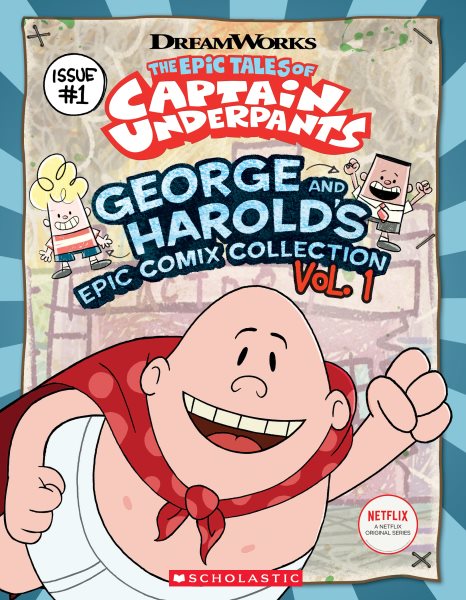 George and Harold's Epic Comix Collection Vol. 1 (Epic Tales of Captain Underpants TV) cover