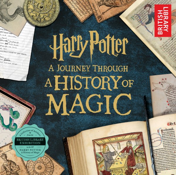 Harry Potter: A Journey Through a History of Magic cover