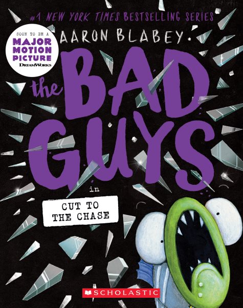 The Bad Guys in Cut to the Chase (The Bad Guys #13) (13) cover