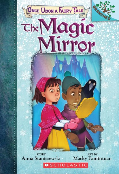 The Magic Mirror: A Branches Book (Once Upon a Fairy Tale #1) cover