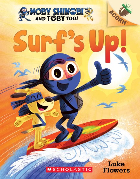 Surf's Up!: An Acorn Book (Moby Shinobi and Toby Too!) cover