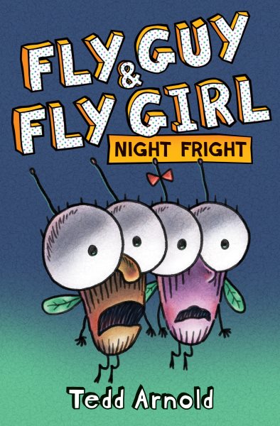 Fly Guy and Fly Girl: Night Fright cover