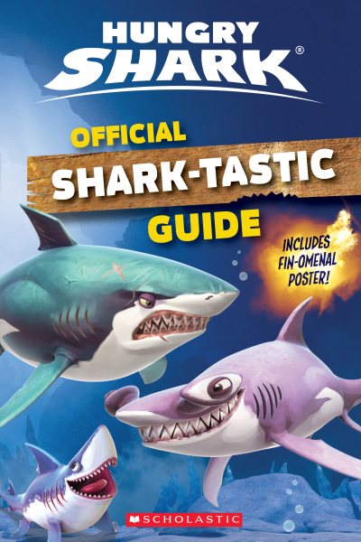 Official Shark-Tastic Guide (Hungry Shark) cover