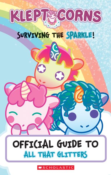Surviving the Sparkle! An Official Guide to All That Glitters (KleptoCorns) cover
