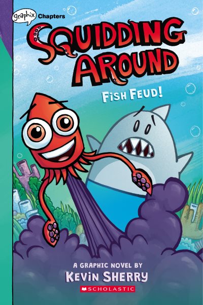 Fish Feud!: A Graphix Chapters Book (Squidding Around #1) cover