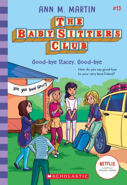 The Babysitters Club 13: Good-Bye Stacey, Good-Bye (b & w) (Babysitters Club B & W)