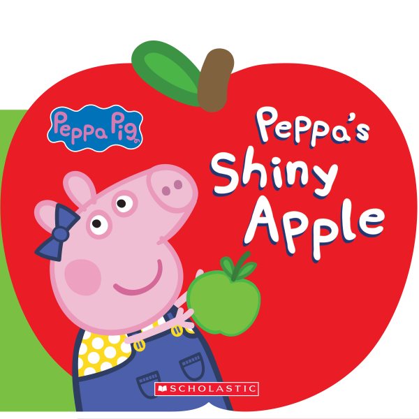 Peppa's Shiny Apple (Peppa Pig) [Board book] cover