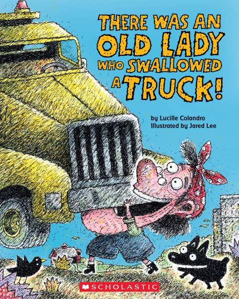 There Was an Old Lady Who Swallowed a Truck (There Was an Old Lady [Colandro]) cover
