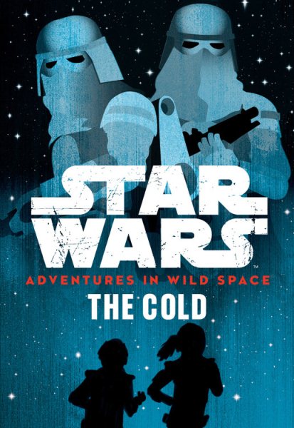 Star Wars Adventures in Wild Space The Cold: Book 5 cover