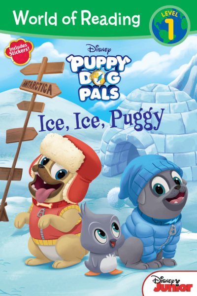 World of Reading: Puppy Dog Pals Ice, Ice, Puggy (Level 1 Reader): with stickers cover