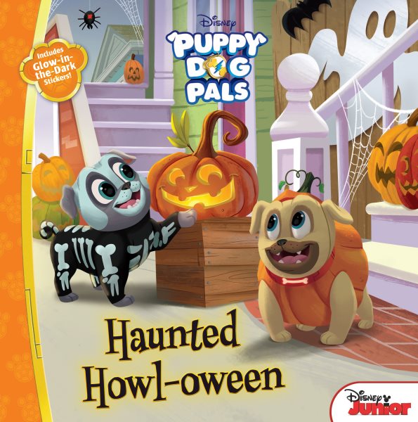 Puppy Dog Pals Haunted Howl-oween: With Glow-in-the-Dark Stickers! cover