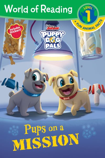 World of Reading: Puppy Dog Pals Pups on a Mission (Level 1 Reader plus Fun Facts) cover